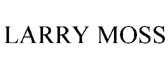LARRY MOSS
