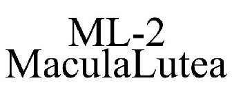 ML-2 MACULALUTEA