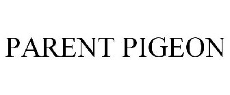 PARENT PIGEON