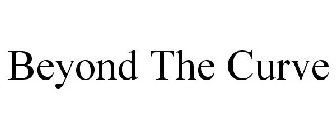 BEYOND THE CURVE