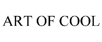 ART OF COOL