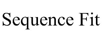 SEQUENCE FIT