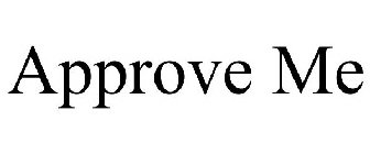 APPROVE ME