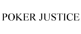POKER JUSTICE