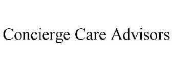 CONCIERGE CARE ADVISORS