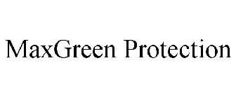 MAXGREEN PROTECTION