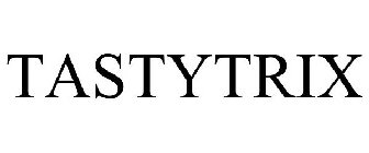 TASTYTRIX