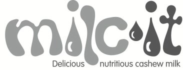 MILC'IT DELICIOUS NUTRITIOUS CASHEW MILK