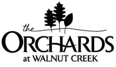 THE ORCHARDS AT WALNUT CREEK