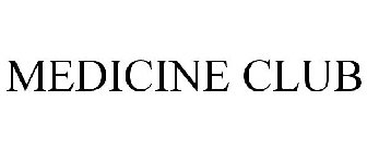 MEDICINE CLUB