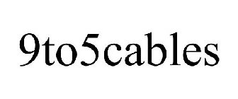 9TO5CABLES