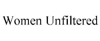 WOMEN UNFILTERED