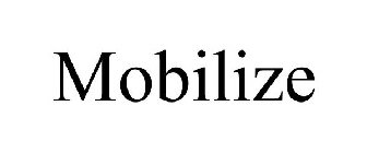 MOBILIZE