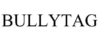 BULLYTAG