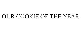 OUR COOKIE OF THE YEAR