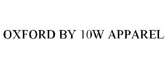 OXFORD BY 10W APPAREL
