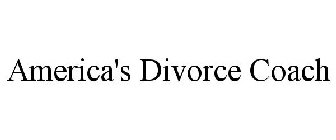 AMERICA'S DIVORCE COACH