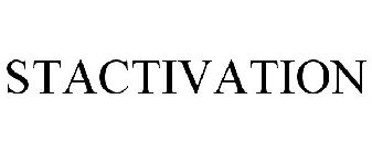 STACTIVATION