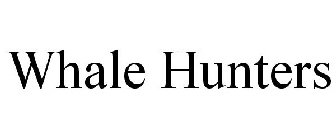 WHALE HUNTERS