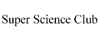 SUPER SCIENCE CLUB