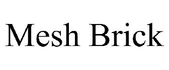 MESHBRICK