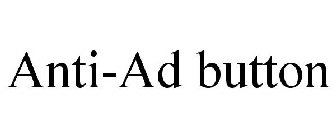 ANTI-AD BUTTON