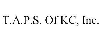 T.A.P.S. OF KC, INC.