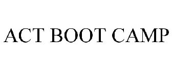 ACT BOOT CAMP