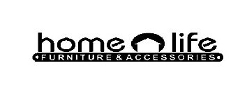 HOME LIFE ·FURNITURE & ACCESSORIES·