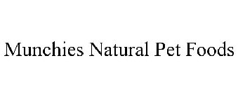 MUNCHIES NATURAL PET FOODS