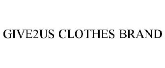 GIVE2US CLOTHES BRAND