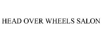 HEAD OVER WHEELS SALON