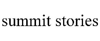 SUMMIT STORIES