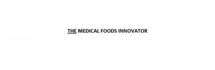 THE MEDICAL FOODS INNOVATOR