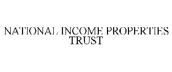 NATIONAL INCOME PROPERTIES TRUST