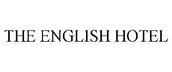 THE ENGLISH HOTEL