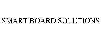 SMART BOARD SOLUTIONS