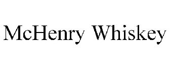 MCHENRY WHISKEY