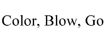 COLOR, BLOW, GO
