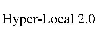 HYPER-LOCAL 2.0