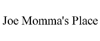 JOE MOMMA'S PLACE