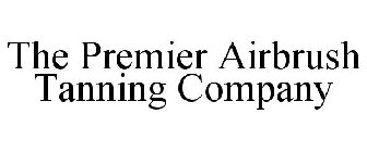 THE PREMIER AIRBRUSH TANNING COMPANY