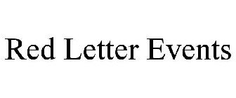 RED LETTER EVENTS