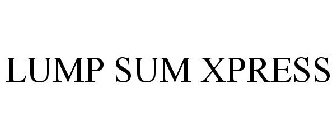 LUMP SUM XPRESS