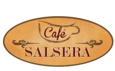 CAFÉ SALSERA