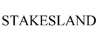 STAKESLAND