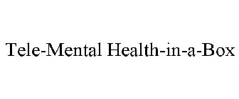 TELE-MENTAL HEALTH-IN-A-BOX