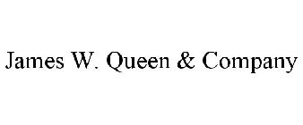 JAMES W. QUEEN & COMPANY