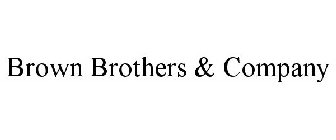 BROWN BROTHERS & COMPANY