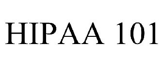 HIPAA 101